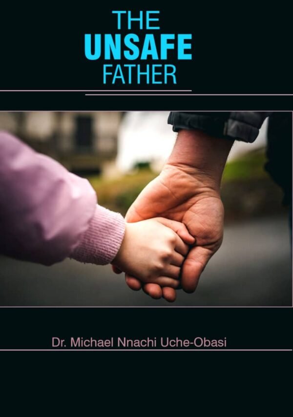 The Unsafe Father